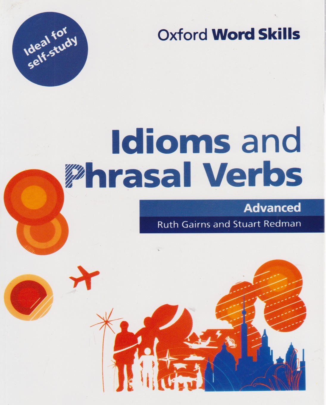 WORD SKILL IDIOMS&PHRSAL VERBS Advanced