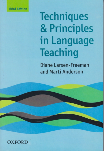 TECHNIQUES AND PRINCIPLES IN LANGUAGE TEACHING