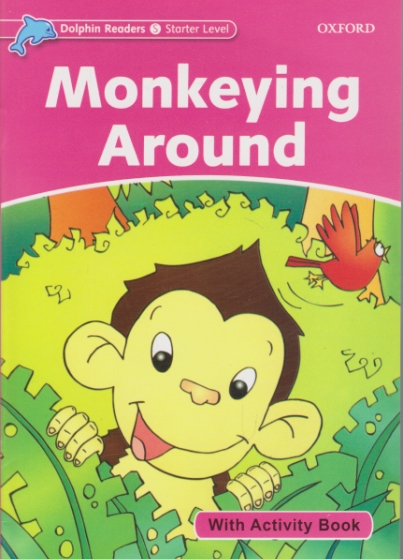 MONKEYING  AROUND(دلفین‏استارت‏)