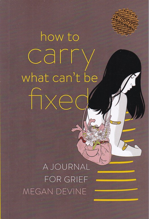 how to carry what cant be fixed